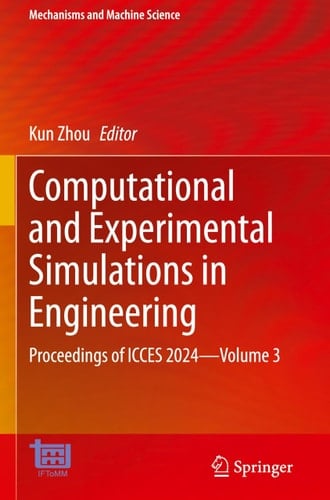 Computational and Experimental Simulations in Engineering Proceedings of ICCES 2024—Volume 3