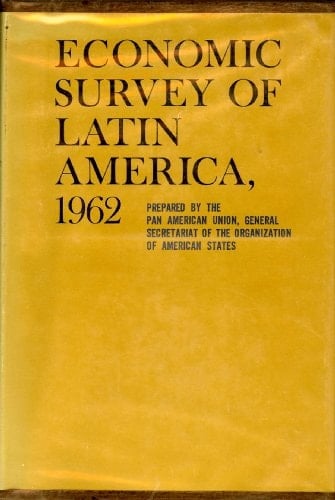 Economic Survey of Latin America 1962