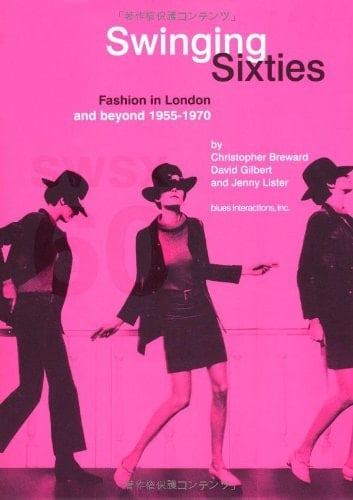 Swinging sixties fashion in London and beyond 1955-1970
