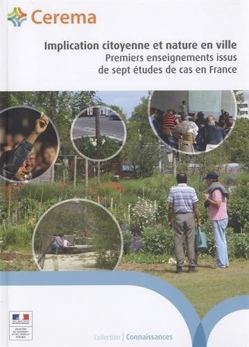 Implication citoyenne et nature en ville premiers enseignements issus de sept études de cas en France