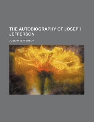 Autobiography of Joseph Jefferson