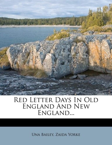 Red Letter Days In Old England And New England...