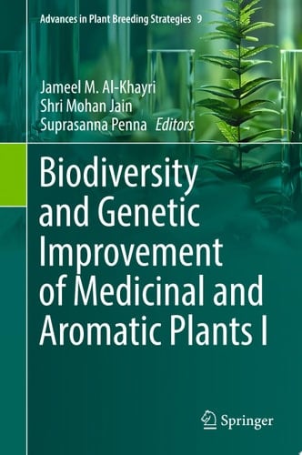 Biodiversity and Genetic Improvement of Medicinal and Aromatic Plants I