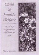 Child & Family Welfare Statutory Responses to Children at Risk