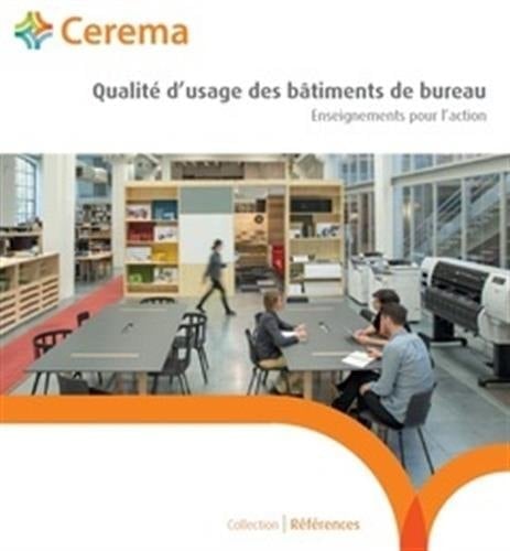 Qualité d'usage des bâtiments de bureau Enseignements pour l'action