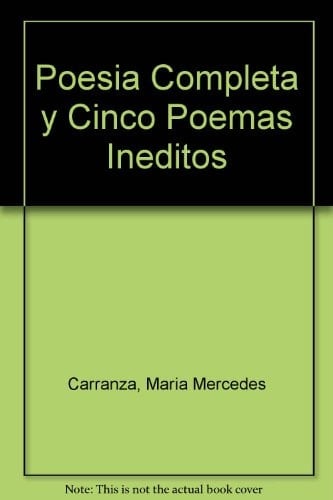 Poesia Completa y Cinco Poemas Ineditos (Spanish Edition)