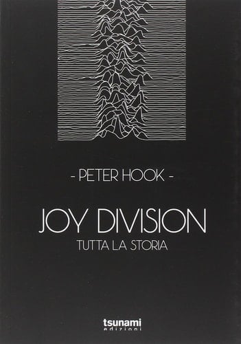 Joy Division. Tutta la storia