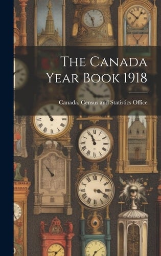 The Canada Year Book 1918