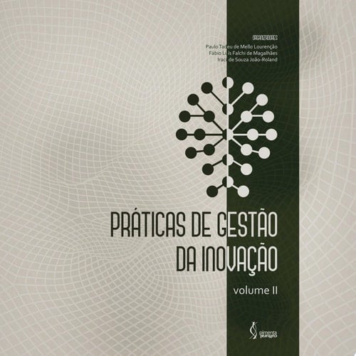 Práticas de Gestão da Inovação. Volume II