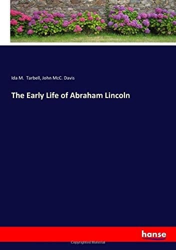 The Early Life of Abraham Lincoln