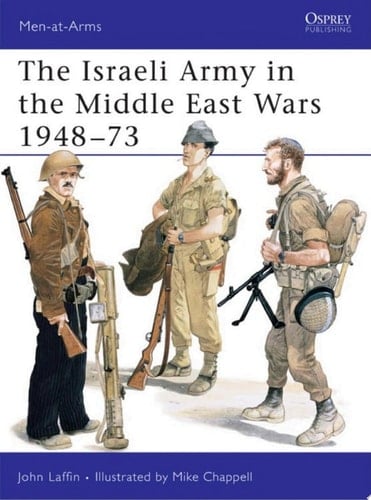 The Israeli Army in the Middle East Wars 1948–73