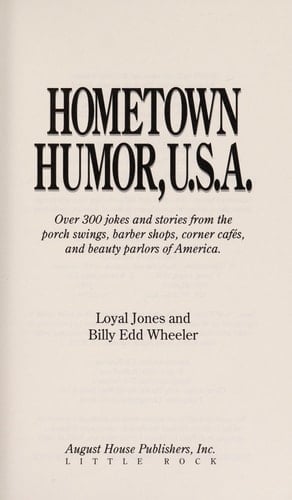 Hometown Humor, U.S.A.: Over 300 Jokes and Stories from the Porch Swings, Barber Shops, Corner Cafes, and Beauty Parlors of America