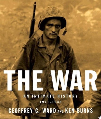 The War An Intimate History, 1941-1945