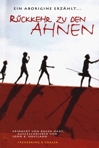 Rückkehr zu den Ahnen die Geschichte der Aborigines von Barrow Point