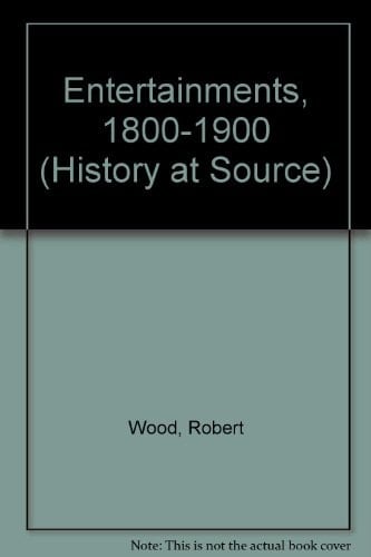 Entertainments, 1800-1900