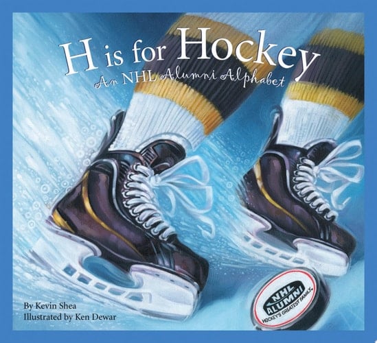 H is for Hockey A NHL Alumni Alphabet