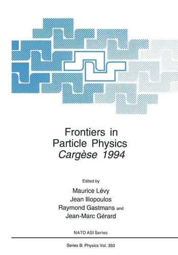 Frontiers in Particle Physics Cergèse 1994