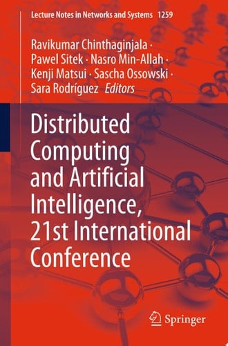 Distributed Computing and Artificial Intelligence, 21st International Conference