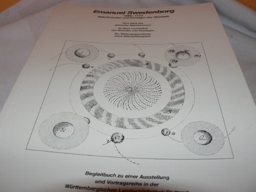 Emanuel Swedenborg, 1688-1772: Naturforscher und Kundiger der Überwelt : Begleitbuch zu einer Ausstellung und Vortragsreihe in der Württembergischen ... Landesbibliothek) (German Edition)