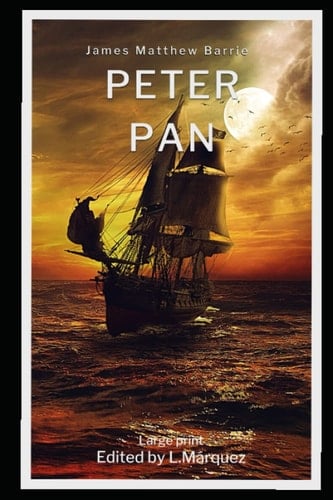 Peter Pan: [PETER AND WENDY]