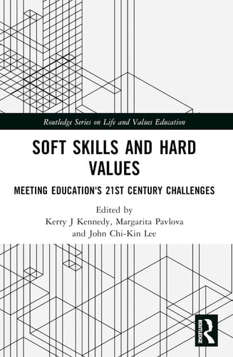 Soft Skills and Hard Values Meeting Education's 21st Century Challenges