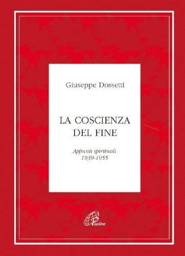 La coscienza del fine appunti spirituali, 1939-1955