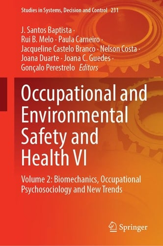 Occupational and Environmental Safety and Health VI Volume 2: Biomechanics, Occupational Psychosociology and New Trends