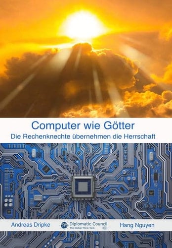 Computer wie Götter die Rechenknechte übernehmen die Herrschaft