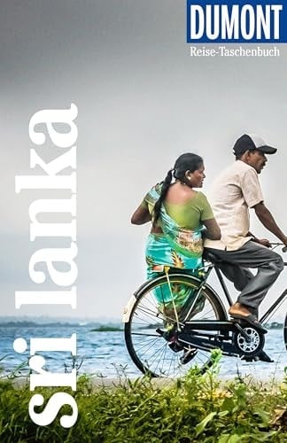 DuMont Reise-Taschenbuch Reiseführer Sri Lanka Reiseführer plus Reisekarte. Mit besonderen Autorentipps und vielen Touren.