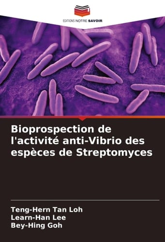 Bioprospection de l'activité anti-Vibrio des espèces de Streptomyces (French Edition)