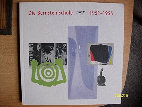 Die Bernsteinschule: 1951-1955