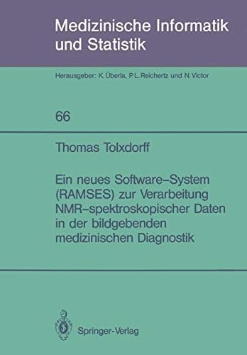 Ein neues Software-System (RAMSES) zur Verarbeitung NMR-spektroskopischer Daten in der bildgebenden medizinischen Diagnostik
