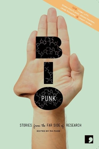 Bio-punk An Anthology of Bio-engineered Futures