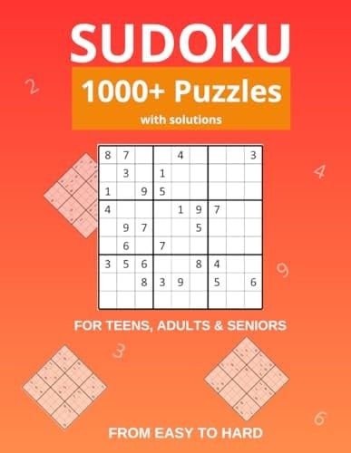 1000+ Sudoku Puzzles for Teens, Adults & Seniors with Solutions: Train Your Brain With More Than 1000 Sudoku Puzzles from Easy to Hard