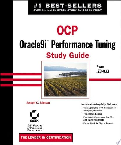 OCP: Oracle9i Performance Tuning Study Guide Exam 1Z0-033