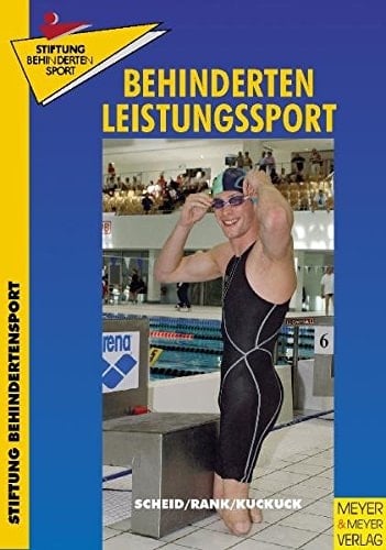 Behindertenleistungssport Strukturen und Anforderungen aus Athletensicht