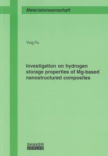 Investigation on Hydrogen Storage Properties of Mg-based Nanostructured Composites