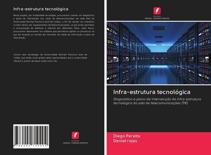Infra-estrutura tecnológica: Diagnóstico e plano de intervenção da infra-estrutura tecnológica da sala de telecomunicações (TR) (Portuguese Edition)