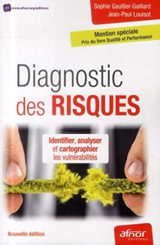 Diagnostic des risques Identifier, analyser et cartographier les vulnérabilités