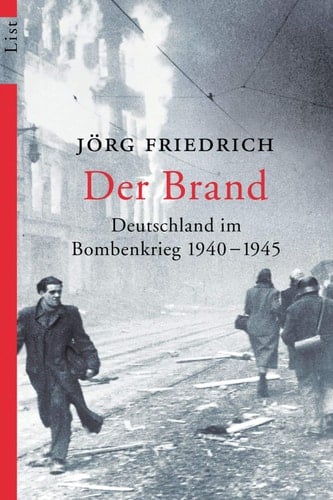 Der Brand Deutschland im Bombenkrieg 1940-1945