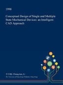 Conceptual Design of Single and Multiple State Mechanical Devices An Intelligent CAD Approach