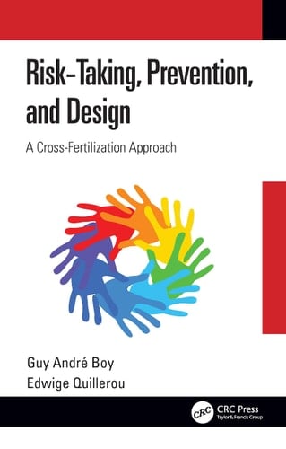 Risk-Taking, Prevention and Design A Cross-Fertilization Approach