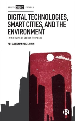 Digital Technologies, Smart Cities, and the Environment