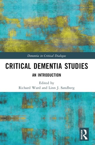 Critical Dementia Studies An Introduction