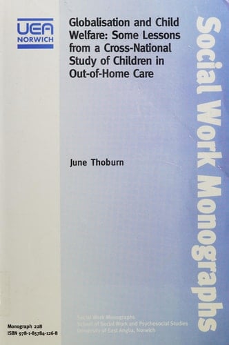 Globalisation and Child Welfare: Some Lessons from a Cross-national Study of Children in Out-of-home Care (Social Work Monographs)