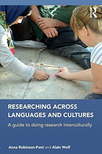 Researching Across Languages and Cultures A Guide to Doing Research Interculturally