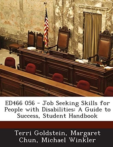 Ed466 056 - Job Seeking Skills for People with Disabilities: A Guide to Success, Student Handbook