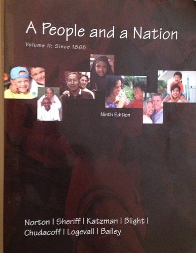 A People And A Nation Volume II: Since 1865 9th Edition