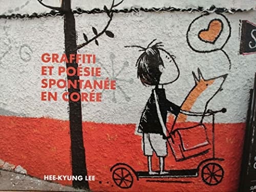 Graffiti et poésie spontanée en Corée