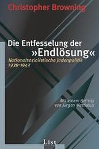 Die Entfesselung der "Endlösung" nationalsozialistische Judenpolitik 1939 - 1942